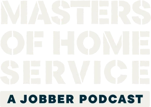 Masters of Home Service - A Jobber Podcast