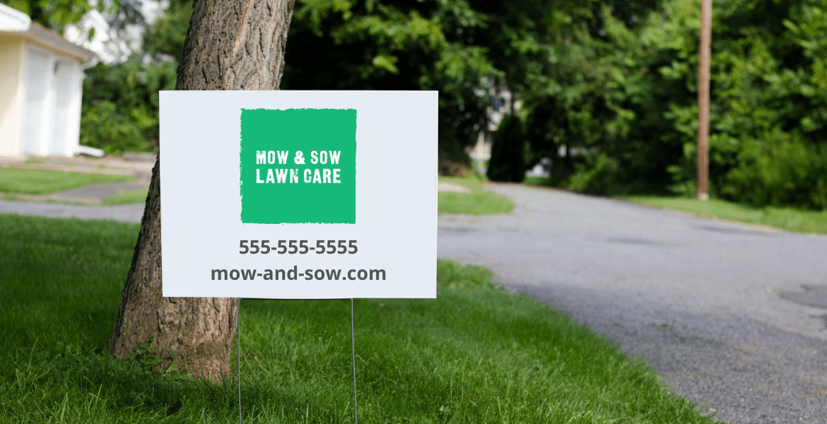lawn care advertising examples - lawn sign for Mow & Sow with phone number and URL
