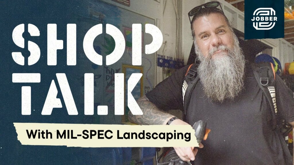 Shop Talk with Mil Spec Landscaping - Jobber YouTube Thumbnail