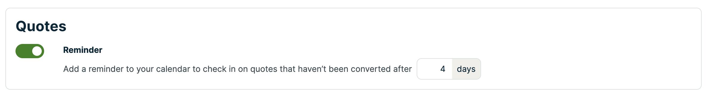 If your quotes haven't been converted over a set number of days, set quote follow-up reminders in Jobber.