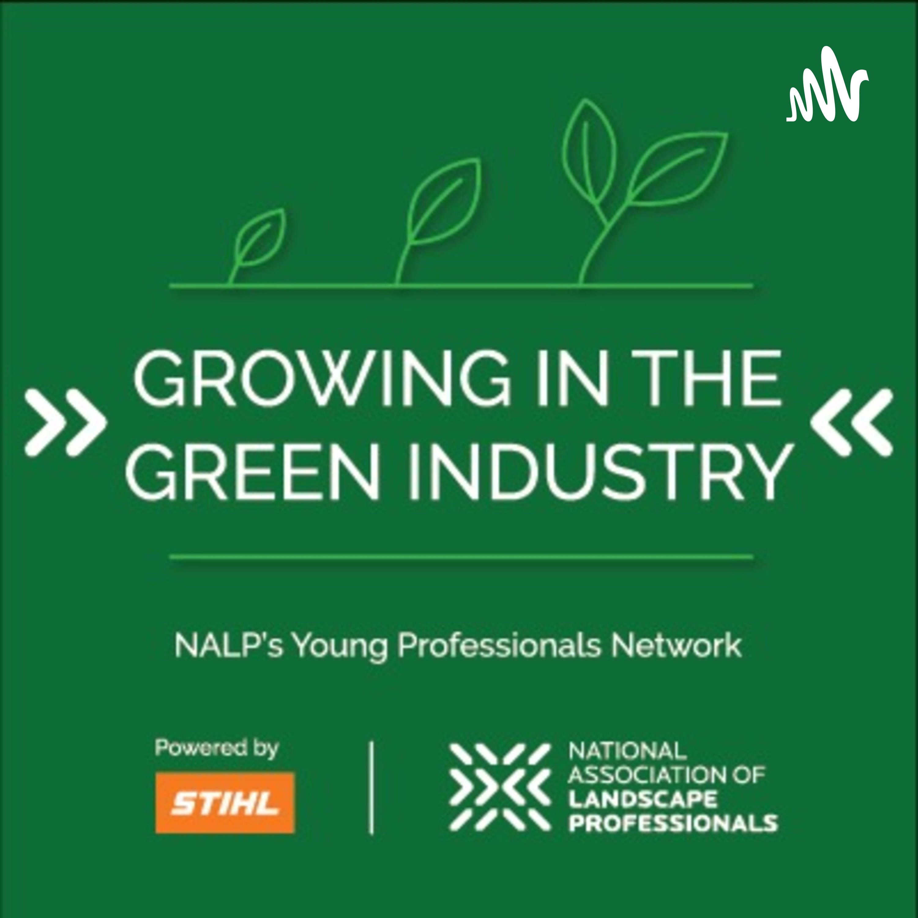 Growing in the green podcast