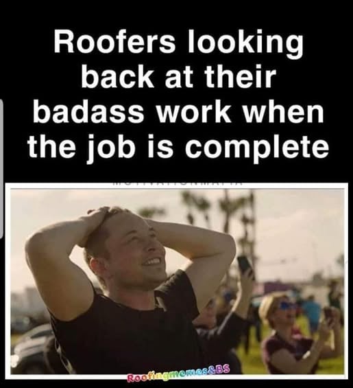 Proud, emotional Elon Musk looking at something with roofing meme caption