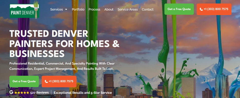 The homepage of Paint Denver's website. The headline reads Trusted Denver Painters for Homes and Businesses, with two Get a Free Quote buttons and a phone number in the header, and a 527-review five-star Google rating along the bottom.